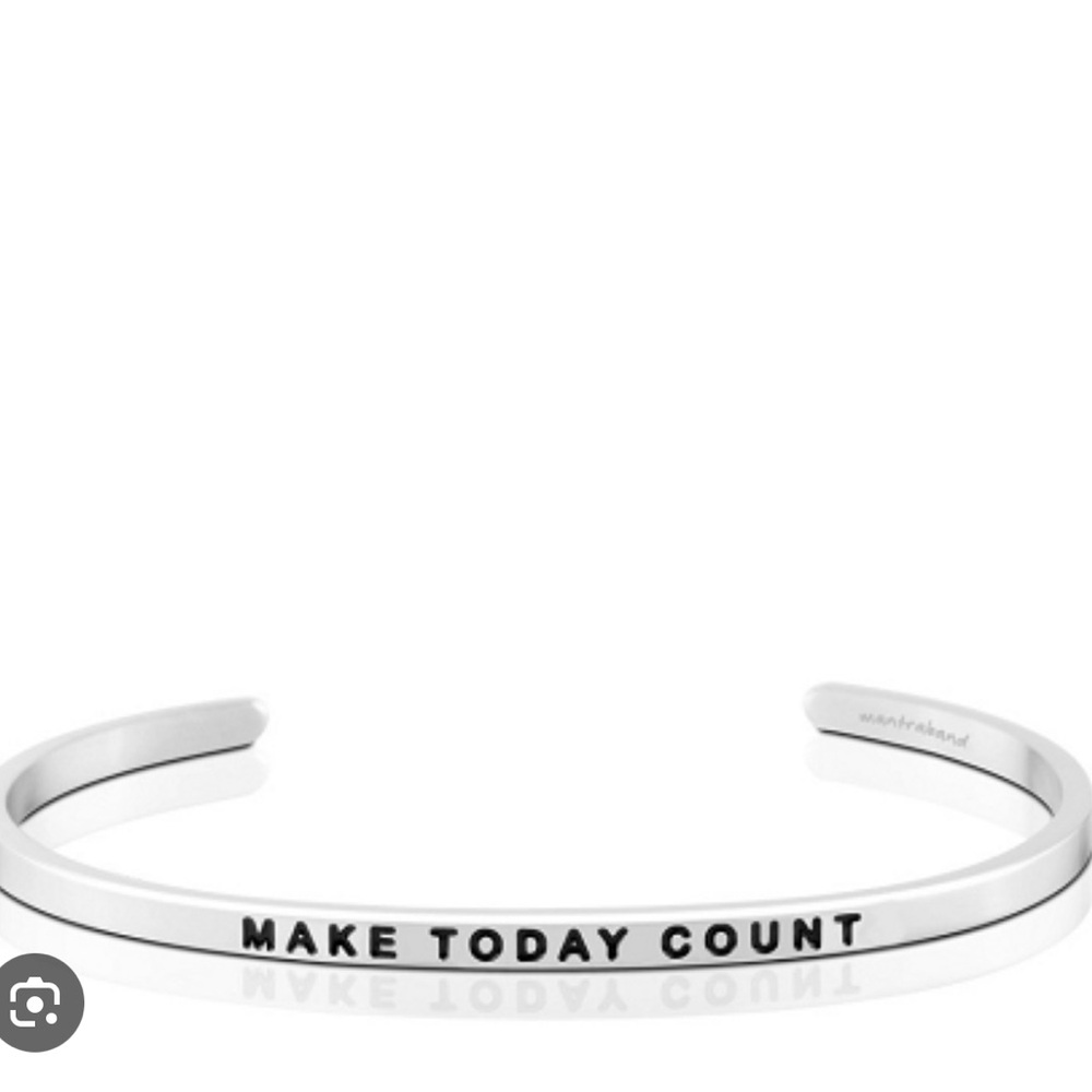 Silver Mantraband - Make Today Count